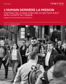 L’humain derrière la mission : portrait de la main-d’œuvre du secteur à but non lucratif au Canada