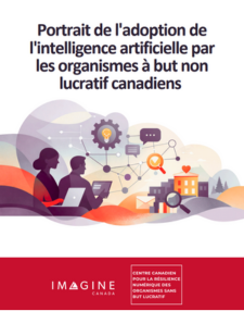 Portrait de l'adoption de l'intelligence artificielle par les organismes à but non lucratif canadiens