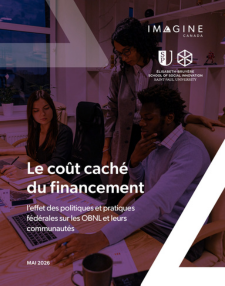 Le coût caché du financement l’effet des politiques et pratiques fédérales sur les OBNL et leurs communautés