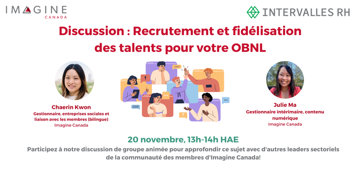 Discussion : Recrutement et fidélisation des talents pour votre OBNL