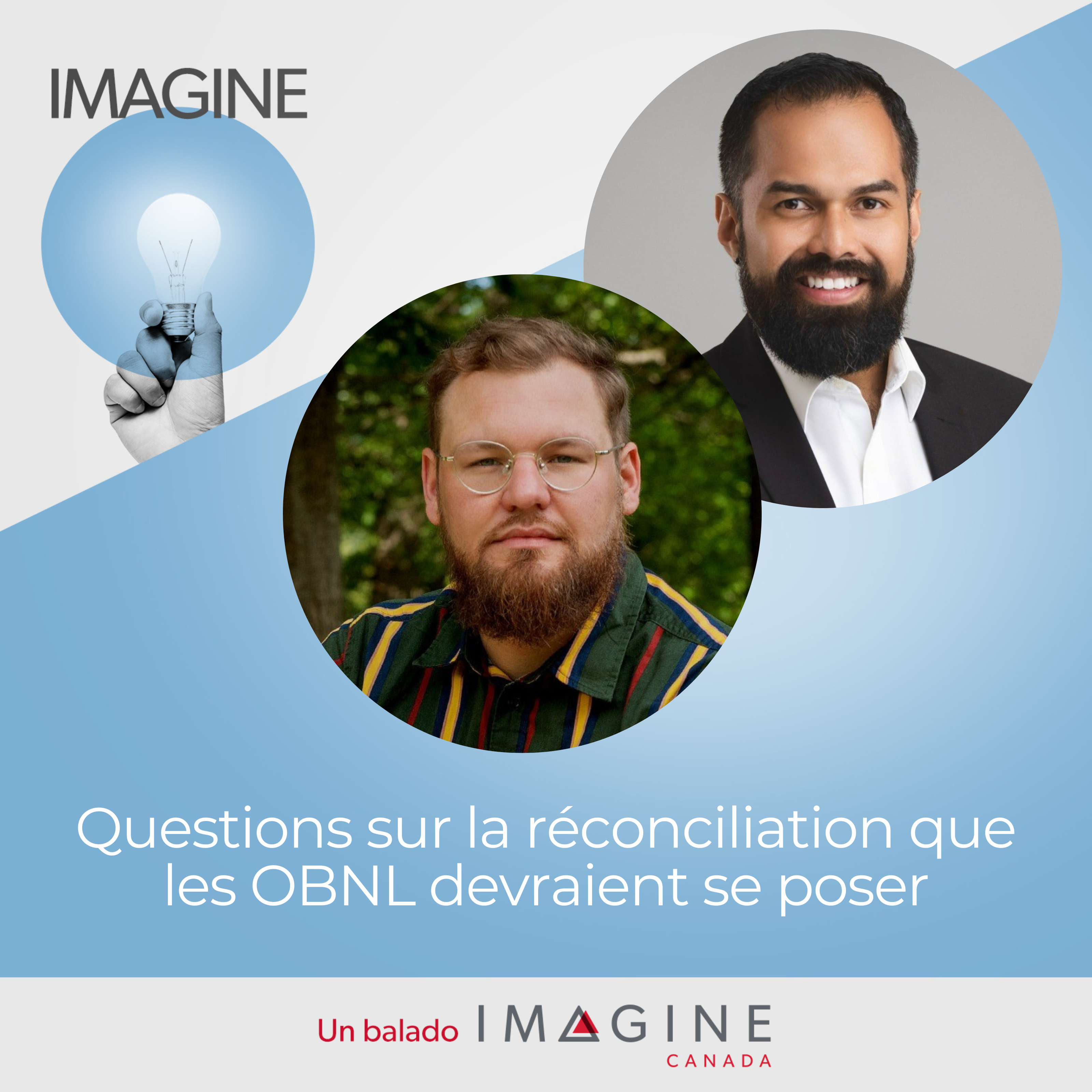 Portrait de Justin Wiebe et Alejandro Mayoral Banos. ÉPISODE 33 : Questions sur la réconciliation que les OBNL devraient se poser