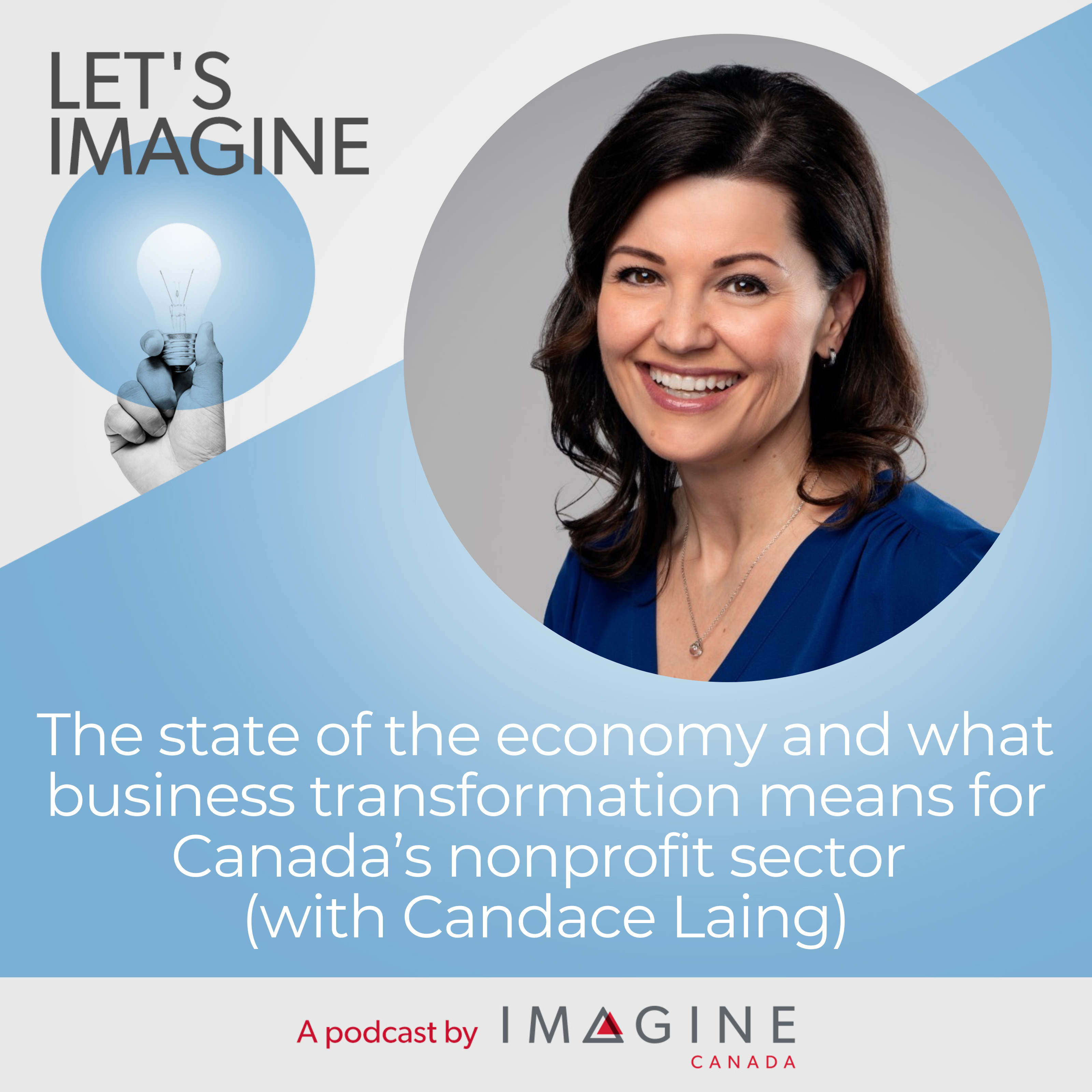 Headshot of Canada Laing. EPISODE 40: The state of the economy and what business transformation means for Canada’s nonprofit sector