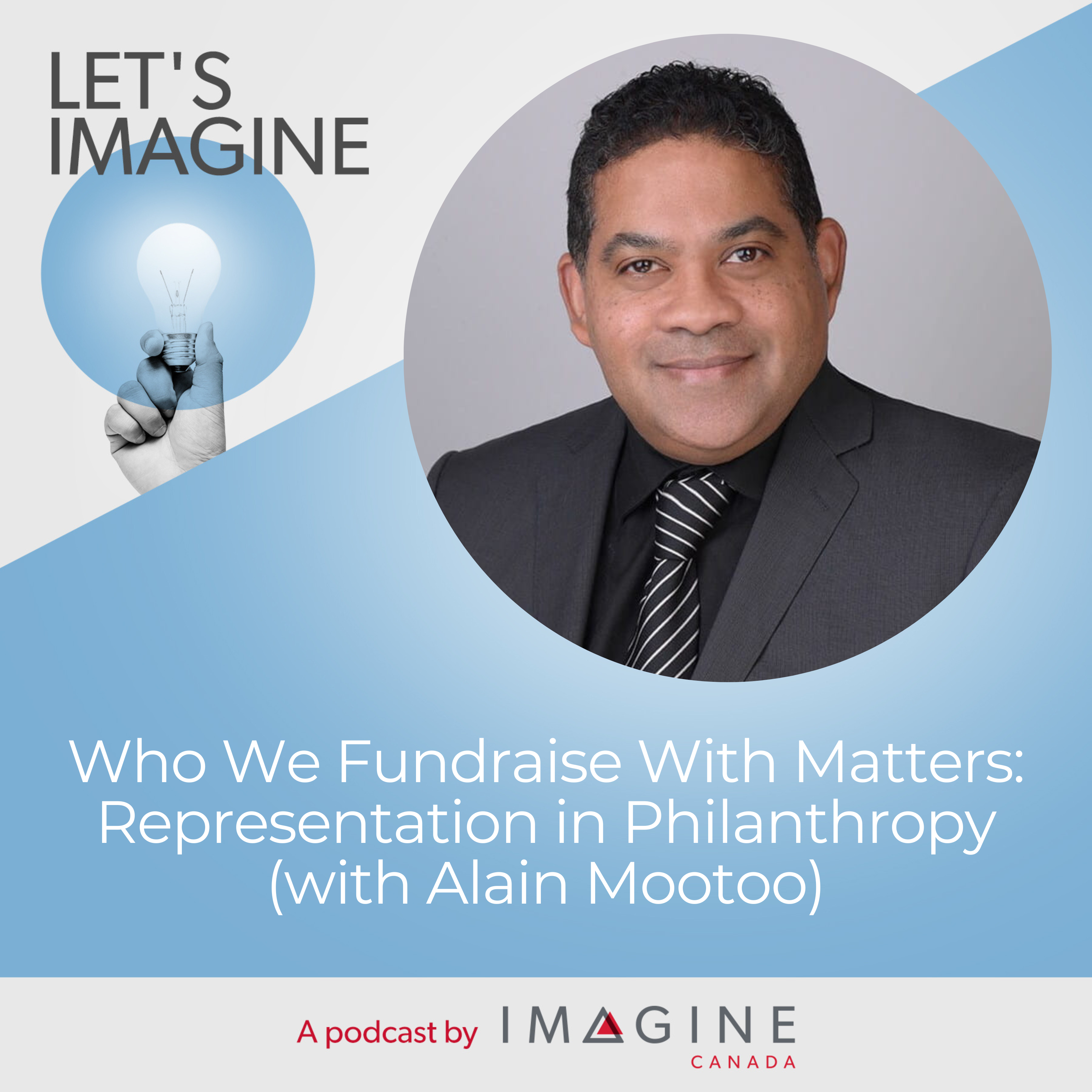 Let's Imagine Podcast EP 42 - Portrait of Alain Mootoo