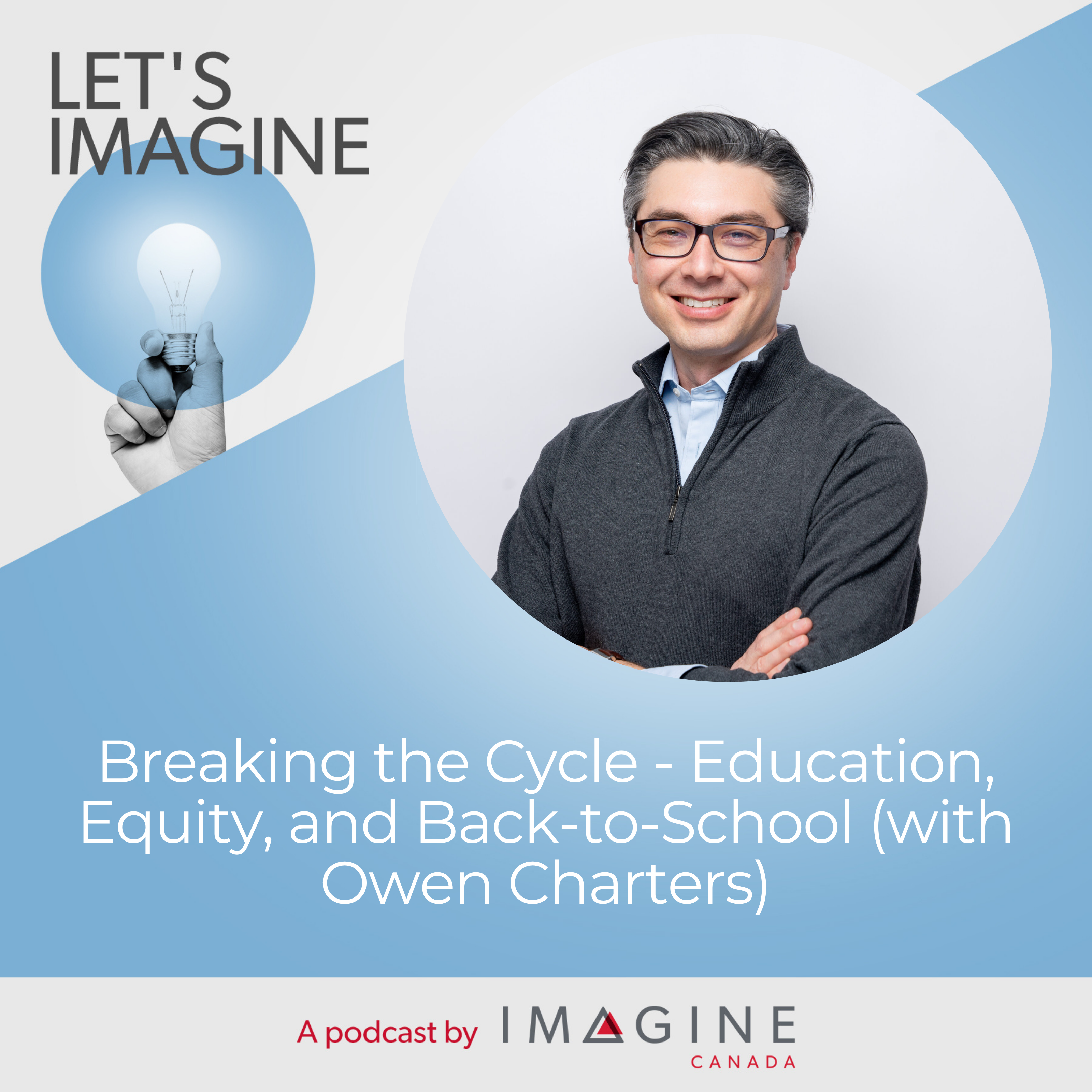Let's Imagine Podcast Banner for episode 44 featuring a headshot of Owen Charters.