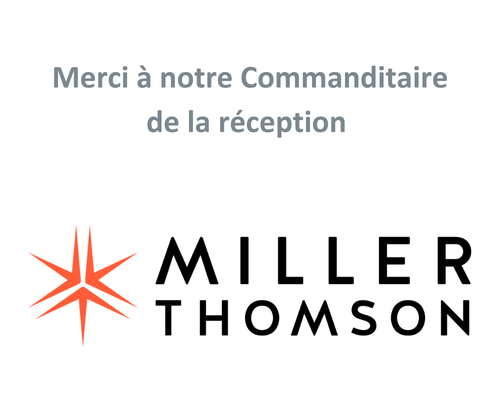 Merci à notre commanditaire de la réception Soutien juste aux OBNL : Miller Thomson