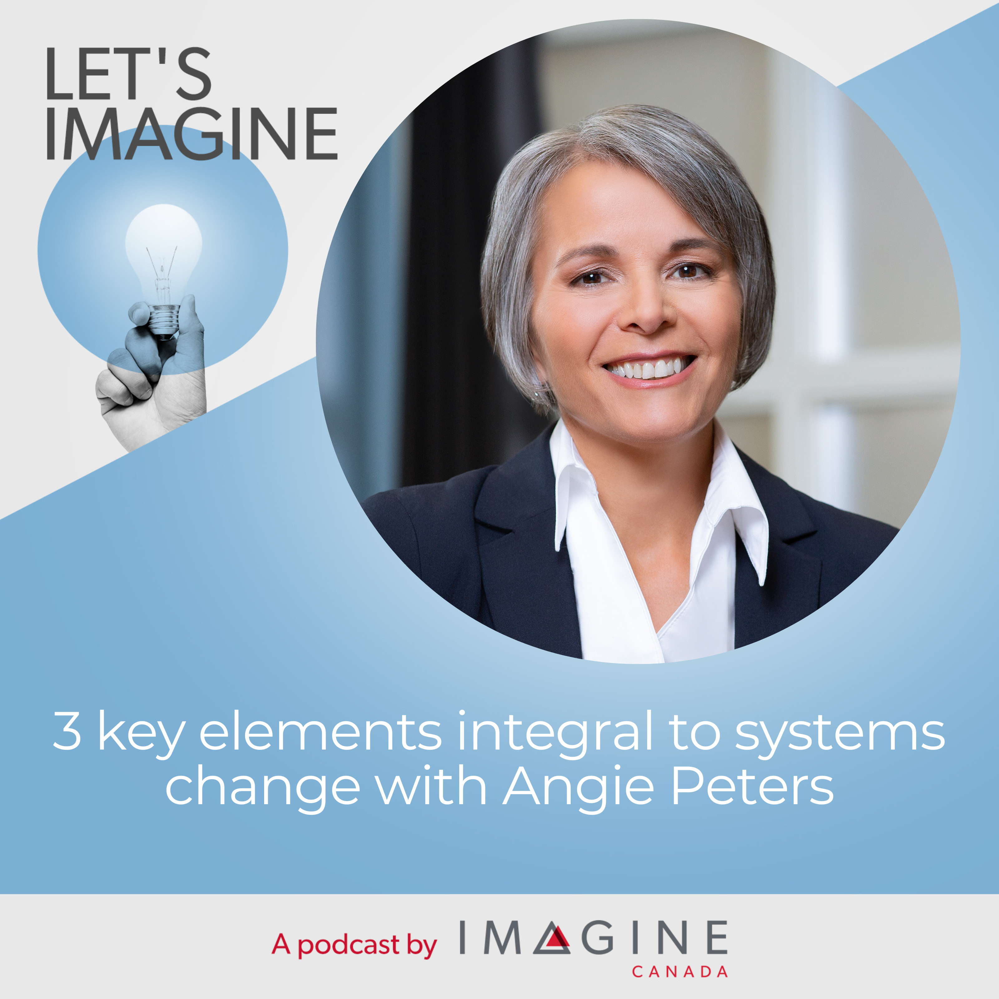 EPISODE 23: 3 key elements integral to systems change with Angie Peters