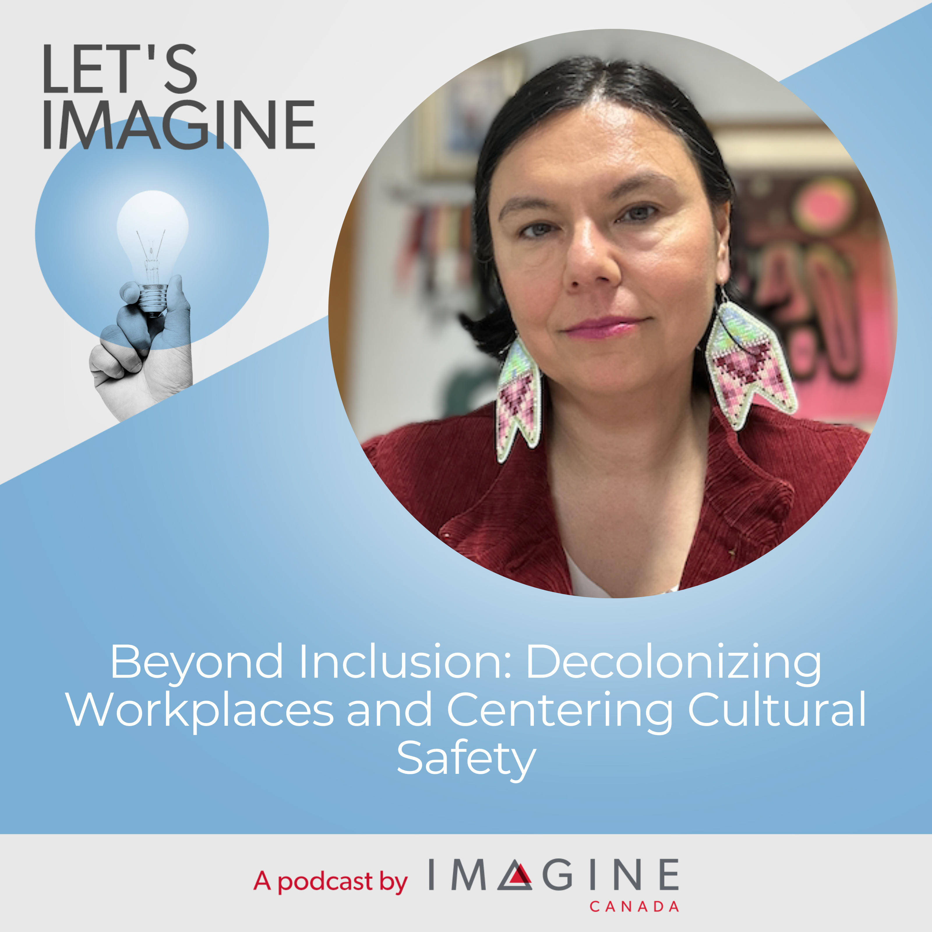Headshot of Eden Fineday. EPISODE 30: Beyond Inclusion: Decolonizing Workplaces and Centering Cultural Safety