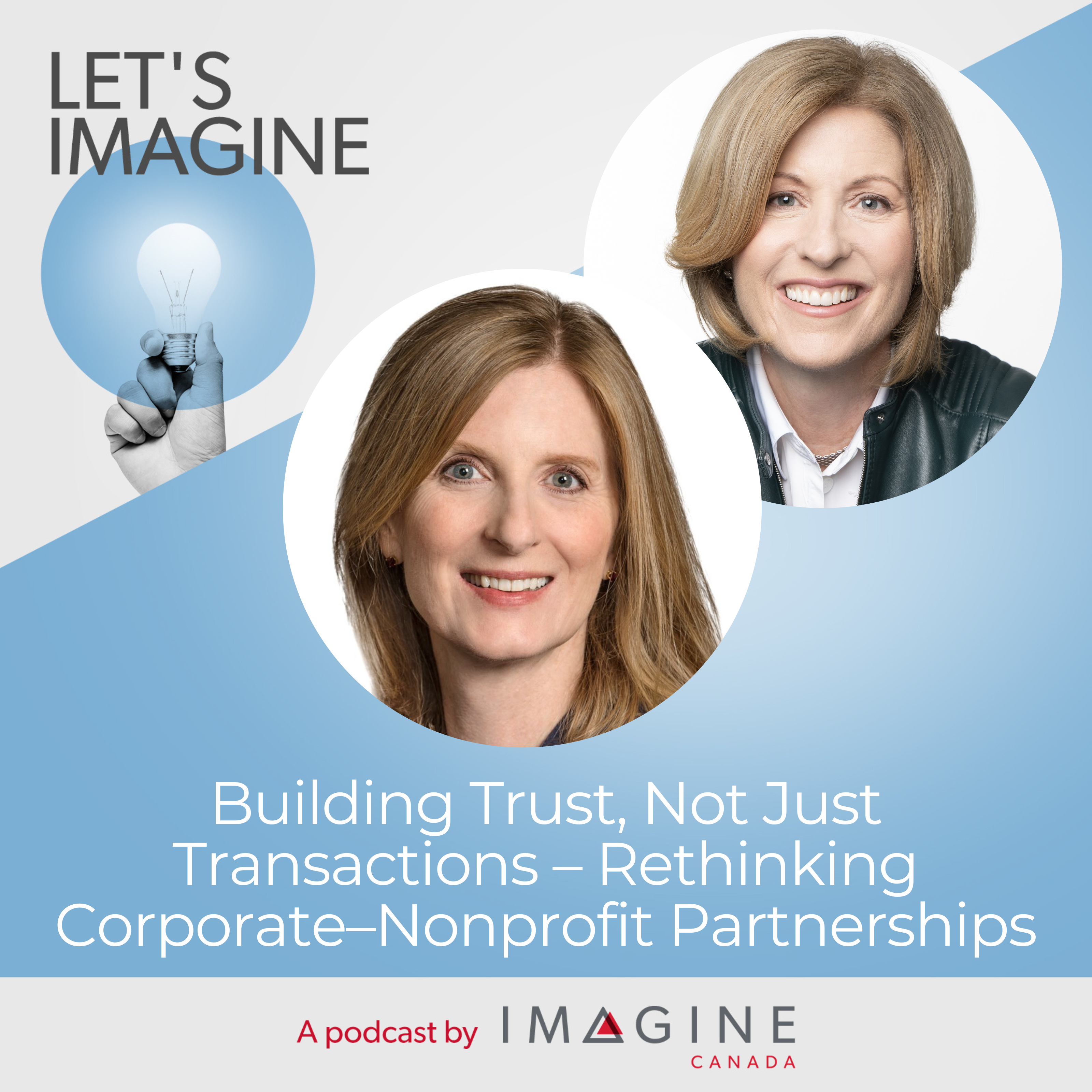 Let's Imagine Podcast EPISODE 29: Building Trust, Not Just Transactions ...