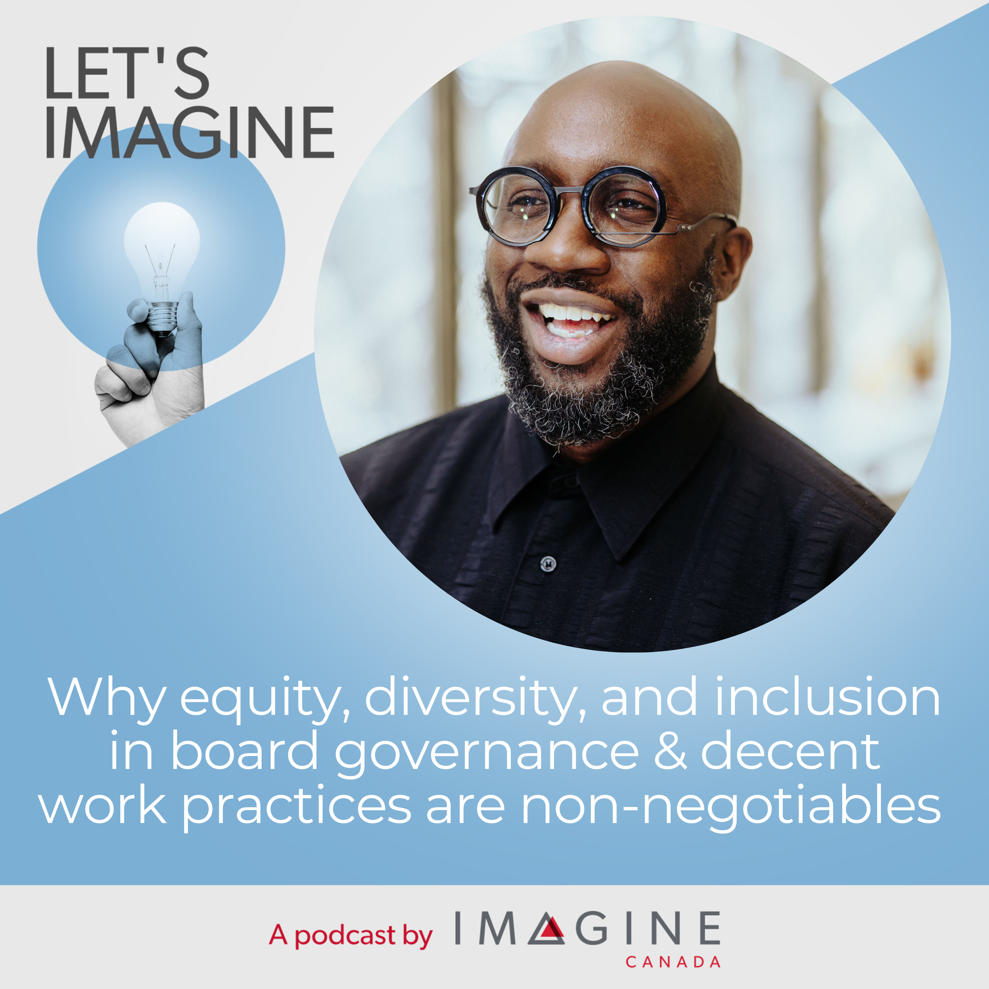 Let's Imagine Podcast EPISODE 17: Why equity, diversity, and inclusion ...