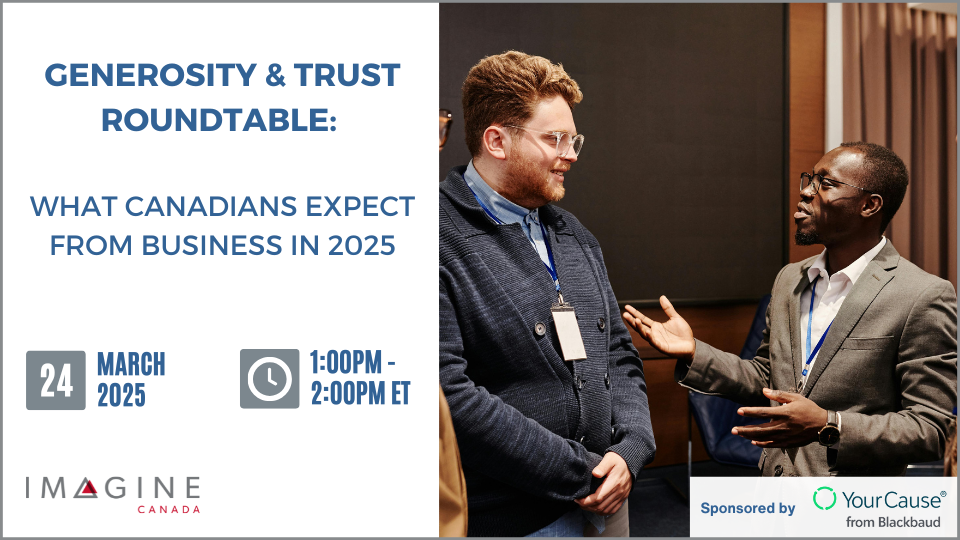 Generosity & Trust Roundtable: What Canadians Expect from Business in 2025