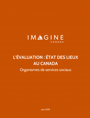 L’évaluation : état des lieux au Canada :  organismes de services sociaux